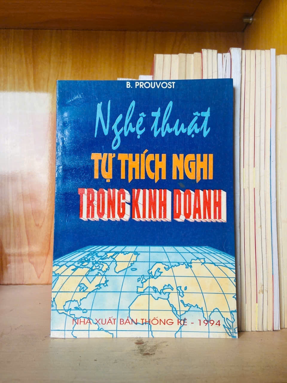 Nghệ thuật tự thích nghi trong kinh doanh / B.Prouvost - - KINH TẾ - TÀI CHÍNH - CHỨNG KHOÁN - VAVO3012