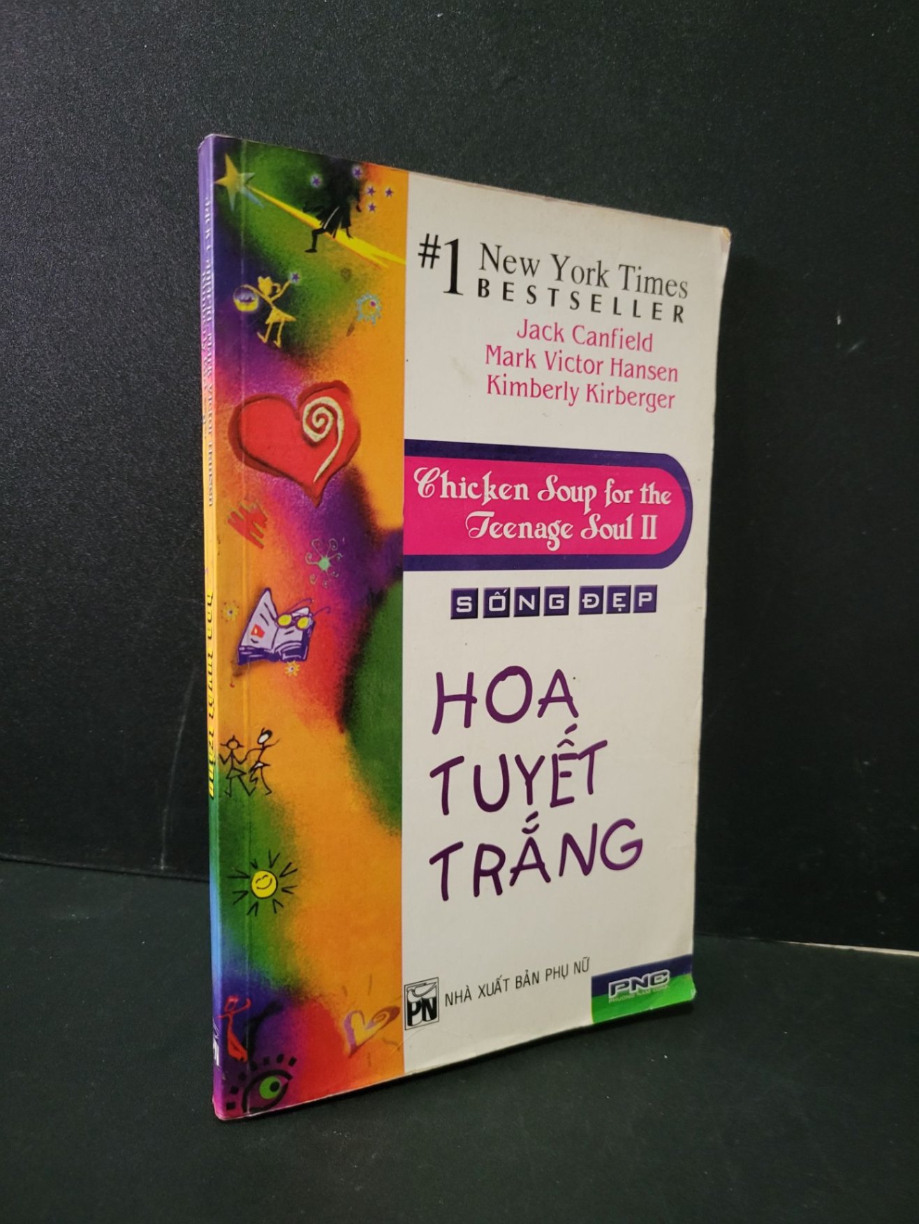 Hoa tuyết trắng Chicken soup for the teenage soul II mới 80% bẩn bìa, ố nhẹ, tróc bìa 2007 Jack Canfield - Marj Victor Hansen - Kimberly Kirberger HCM1604 VĂN HỌC