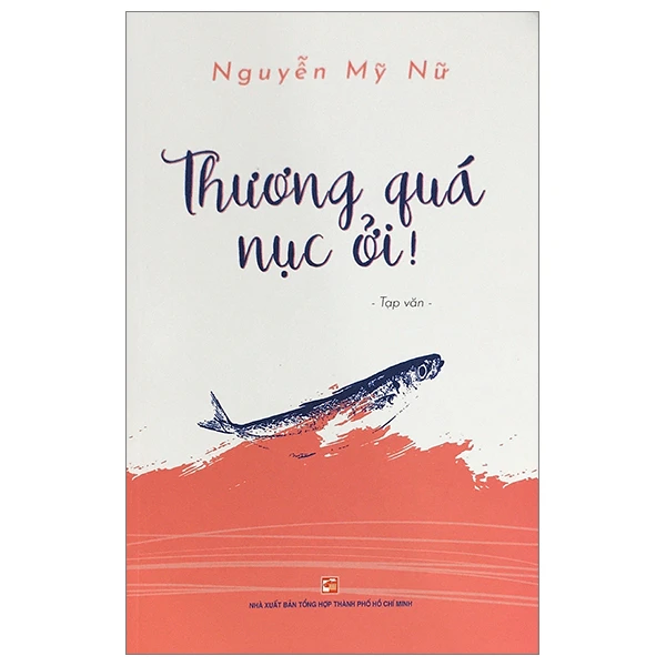 Thương quá nục ơi - Nguyễn Mỹ Nữ - 2023