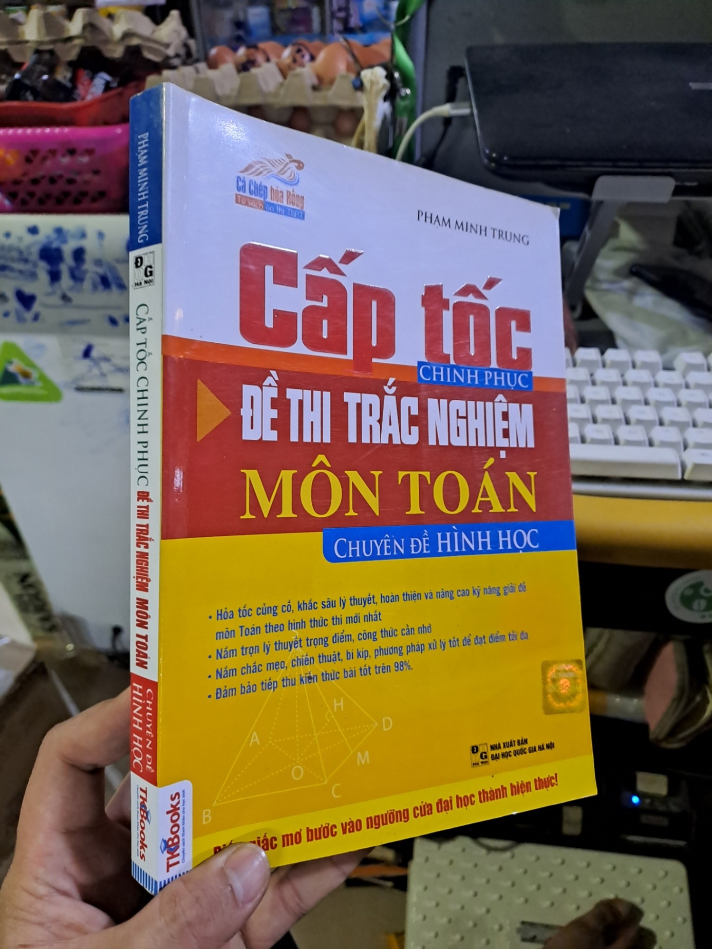 Cấp tốc chinh phục đề thi trắc nghiệm môn toán chuyên đề hình học Phạm Minh Trung mới 90% 2016 GIÁO KHOA HCM1709