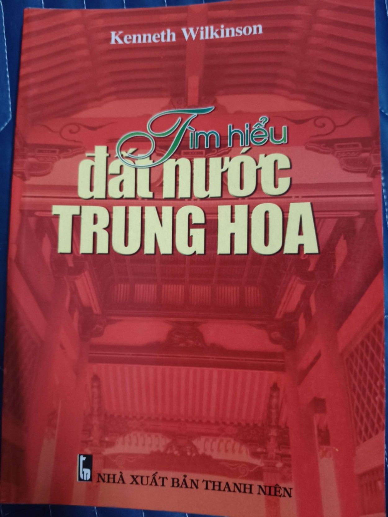 Tìm hiểu đất nước Trung Hoa - kenneth wilkinson - 2003 - 250 trang LỊCH SỬ - CHÍNH TRỊ - TRIẾT HỌC ANTQ2809