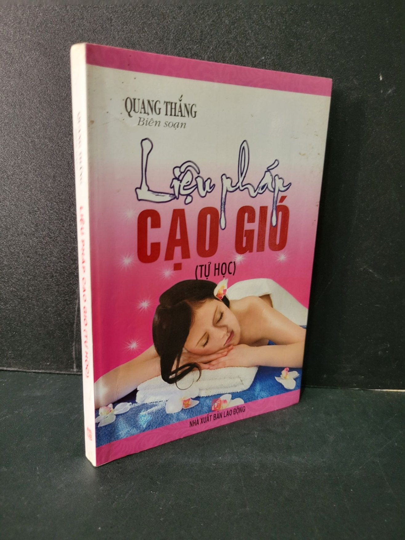 Liệu pháp cạo gió (tự học) mới 80% bẩn bìa, ố nhẹ, có chữ viết 2007 Quang Thắng HCM1604 SỨC KHỎE - THỂ THAO