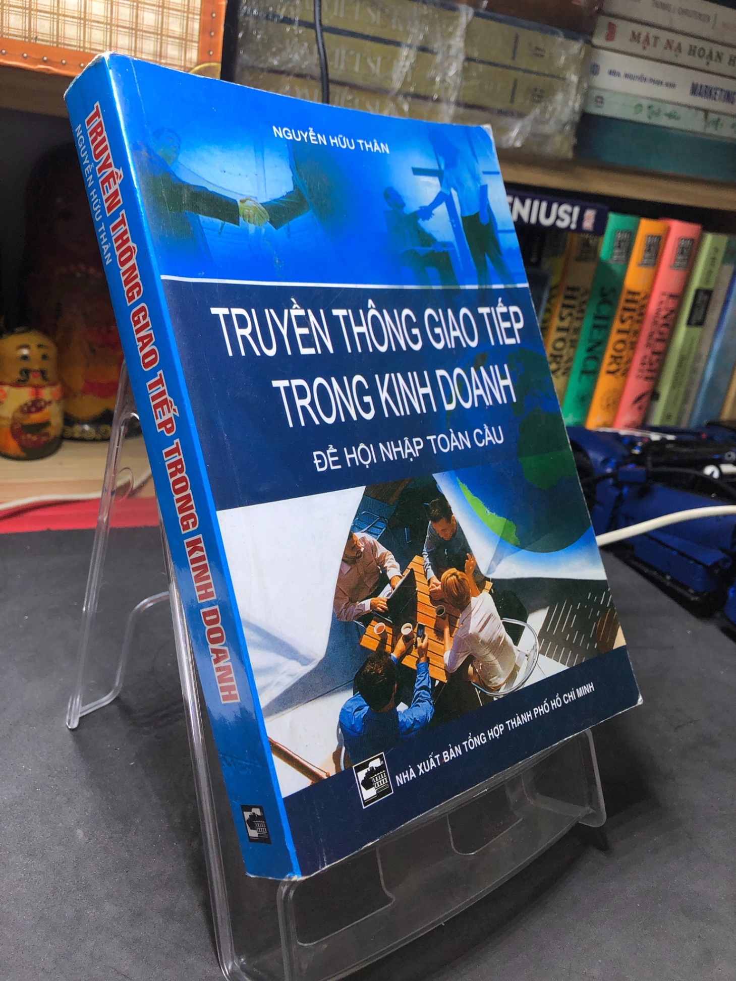 Truyền thông giao tiếp trong kinh doanh 2012 mới 75% ố bẩn bụng sách nhẹ Nguyễn Hữu Thân HPB2206 SÁCH KỸ NĂNG (NSX)
