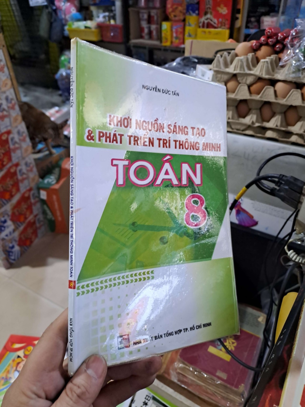 Khơi Nguồn Sáng Tạo & Phát Triển Trí Thông Minh Toán 8 - Nguyễn Đức Tấn - 2010 mới 90% - SÁCH ĐỒNG GIÁ 9K - HCM3012