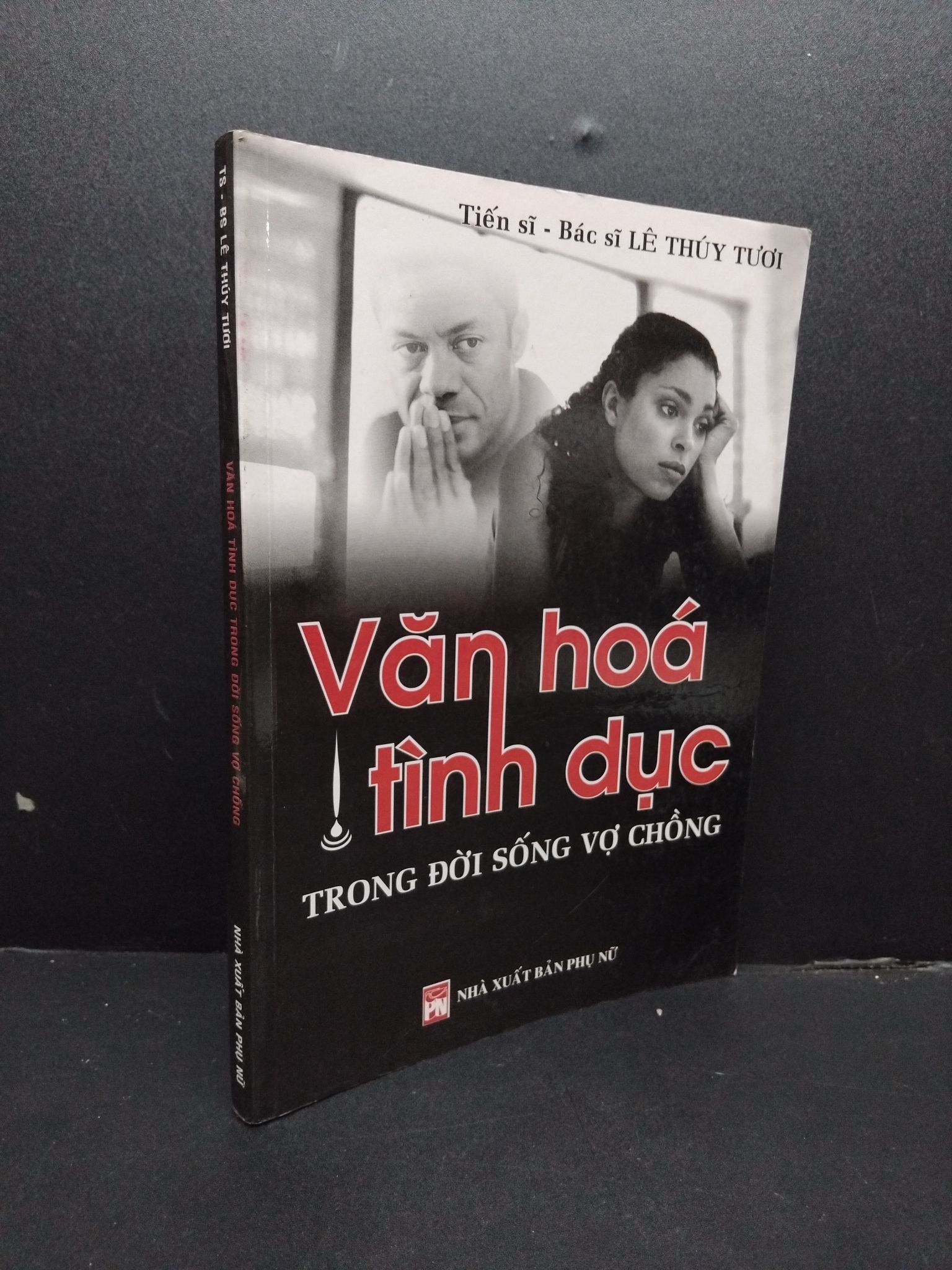 Văn hóa tình dục trong đời sống vợ chồng mới 80% ố vàng 2005 HCM2207 Tiến sĩ - bác sĩ Lê Thúy Tươi SỨC KHỎE - THỂ THAO (NSX)