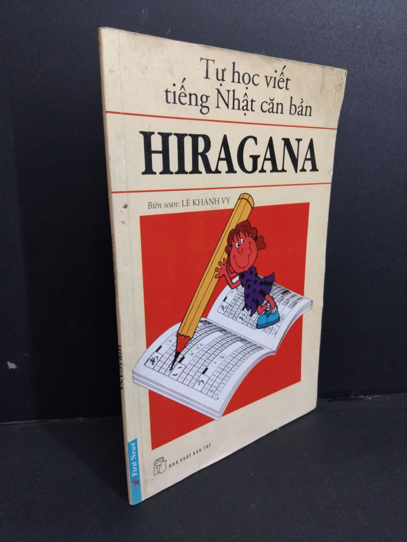 Tự học viết tiếng Nhật căn bản Hiragana mới 70% bẩn bìa, ố nhẹ, có chữ viết nhiều 2014 HCM2811 Lê Khánh Vy HỌC NGOẠI NGỮ (NSX)