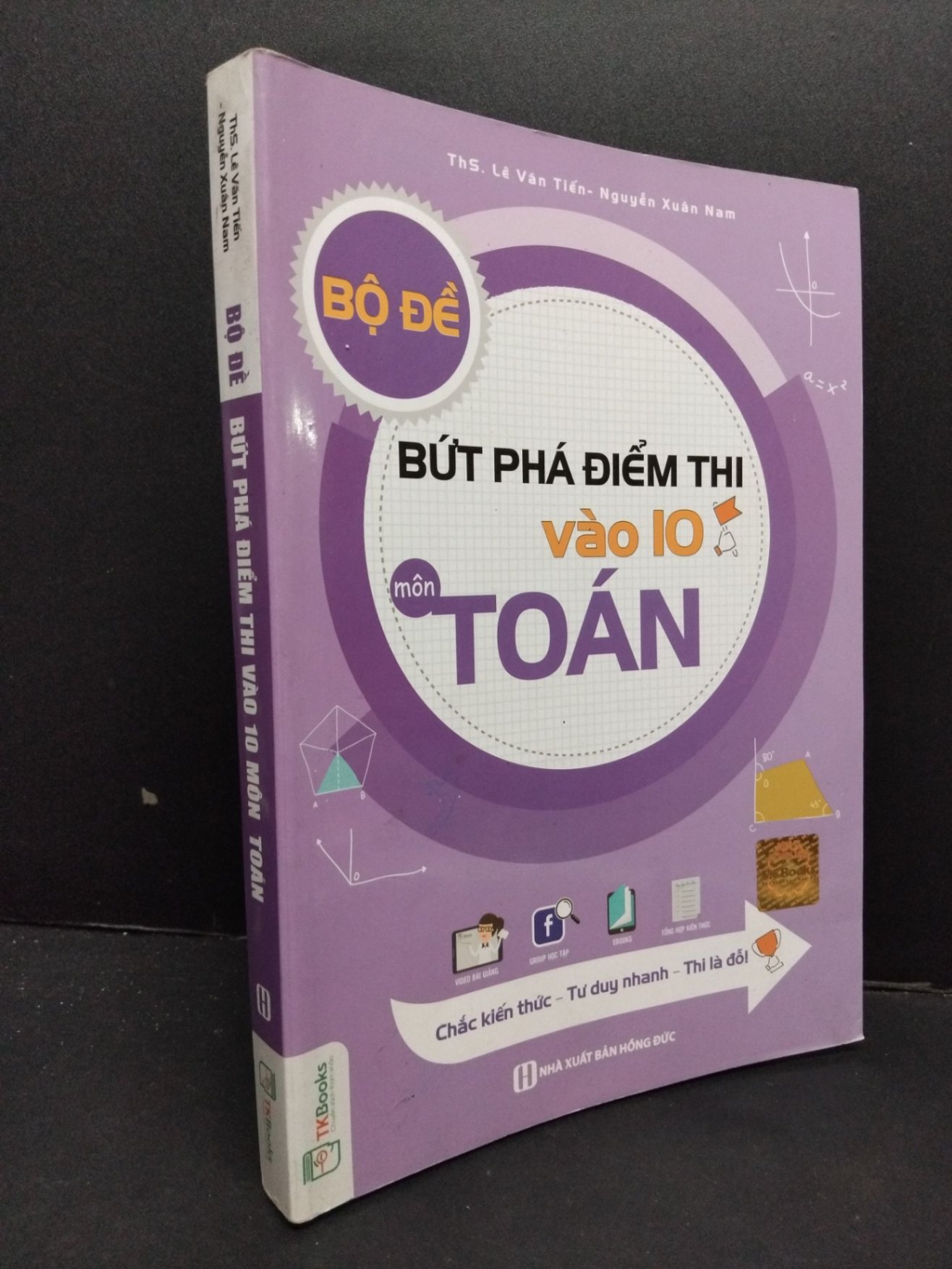 Bộ đề bứt phá điểm thi vào 10 môn toán mới 90% ố nhẹ 2020 HCM2608 ThS. Lê Văn tiến - Nguyễn Xuân Nam GIÁO TRÌNH, CHUYÊN MÔN