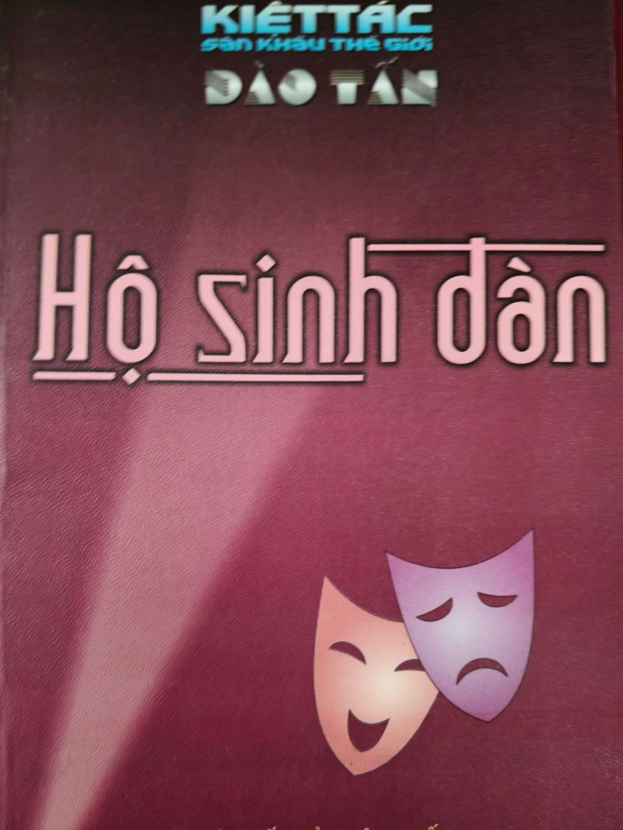 HỘ SINH ĐÀN - ĐÀO TẤN - 2006 - 138 trang VĂN HỌC ANTQ0709