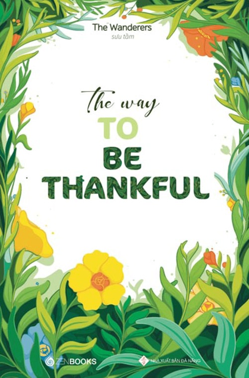The Way To Be Thankful - The Wanderers (Sưu tầm) - 2022 - Zenbooks