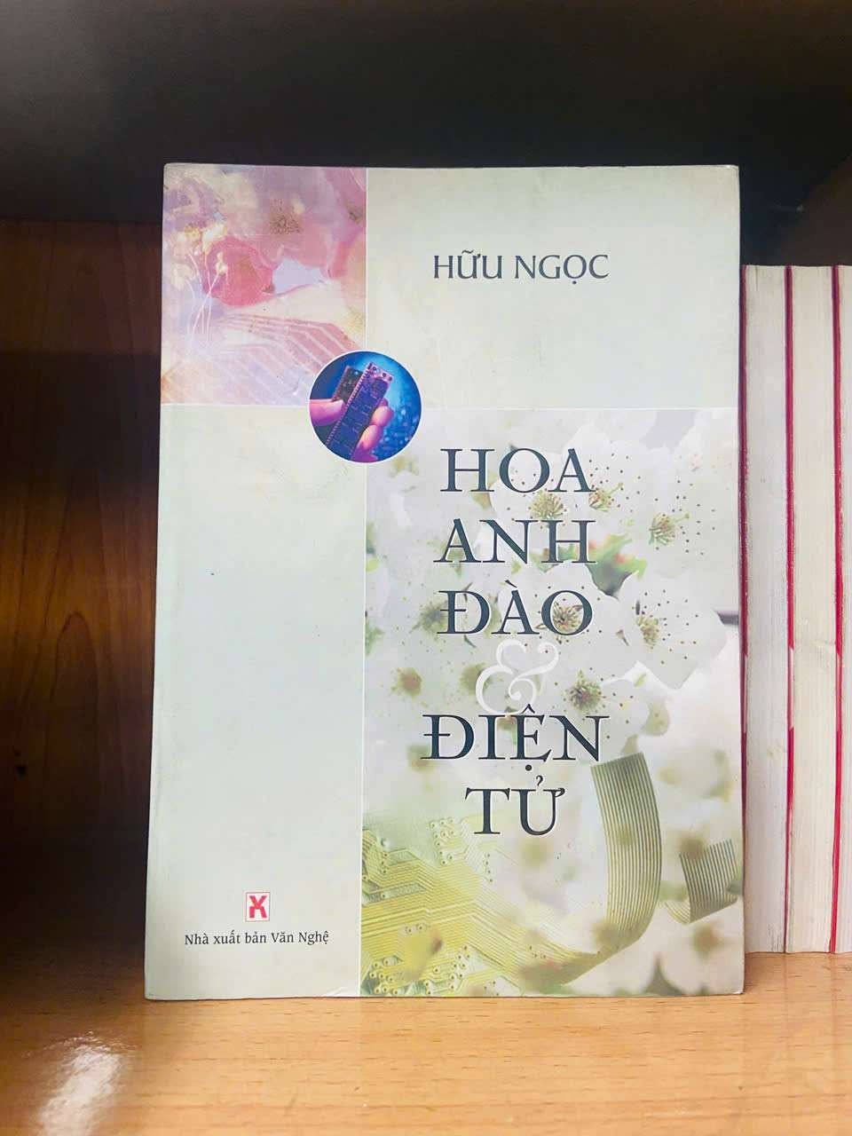Hoa Anh Đào & Điện Tử - Hữu Ngọc VĂN HỌC VAVO0810