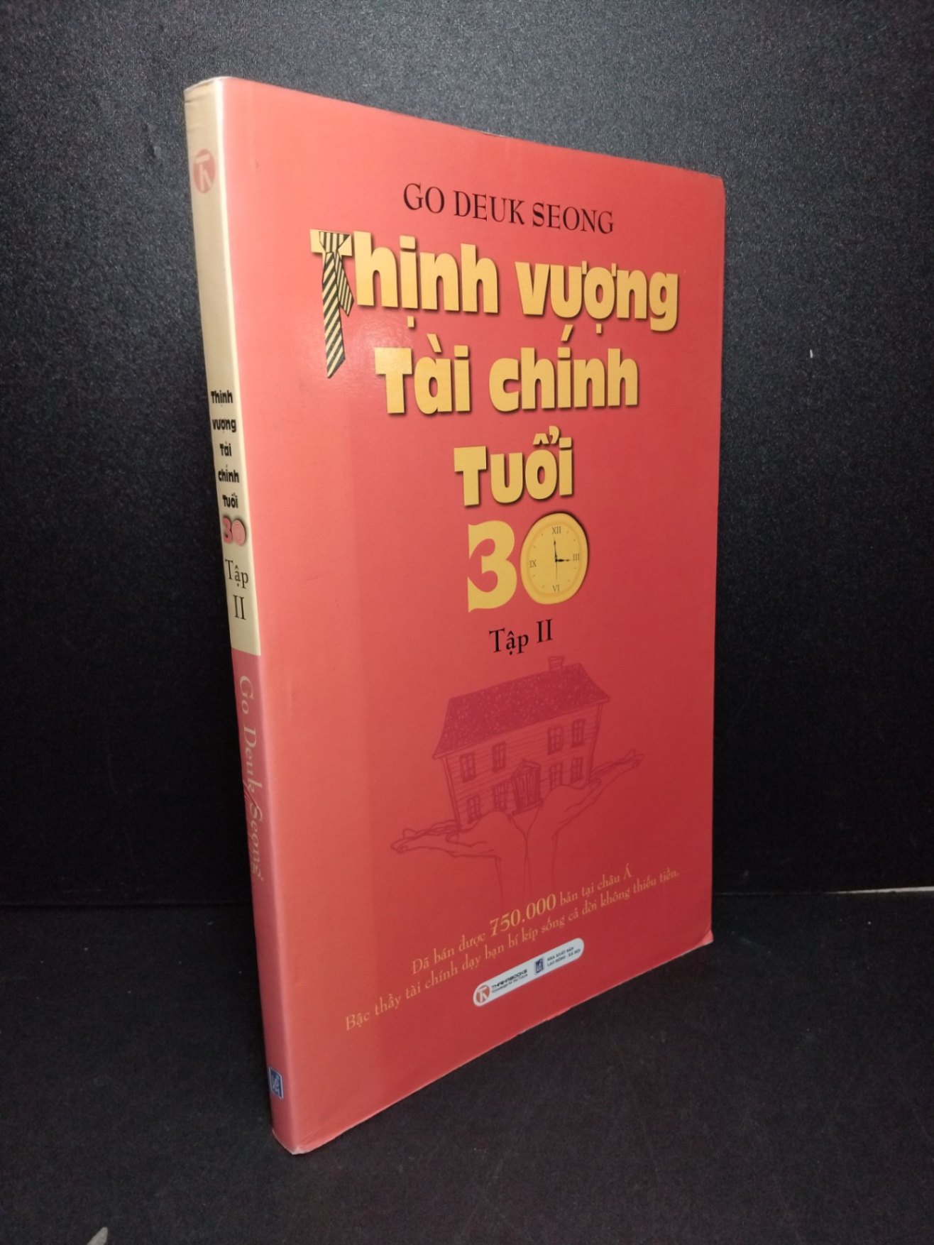 Thịnh vượng tài chính tuổi 30 tập 2 mới 80% ố 2012 Go Deuk Seong HCM2103 KINH TẾ - TÀI CHÍNH - CHỨNG KHOÁN