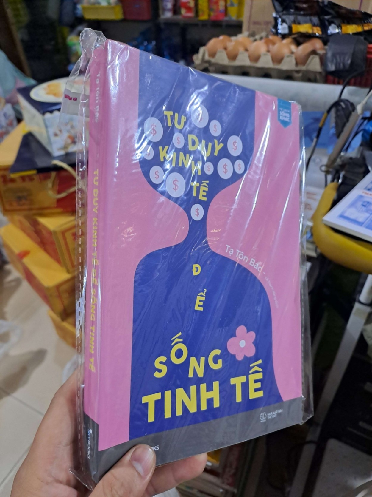 Tư Duy Kinh Tế Để Sống Tinh Tế - Tạ Tôn Bác - mới 90% - KỸ NĂNG - HMT3012 (NSX)