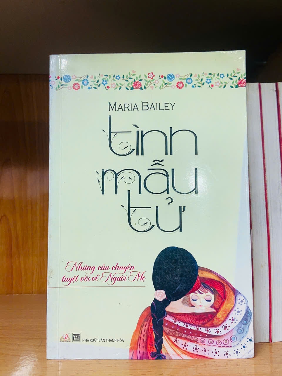 Tình mẫu tử / Maria Bailey VĂN HỌC VAVO1301