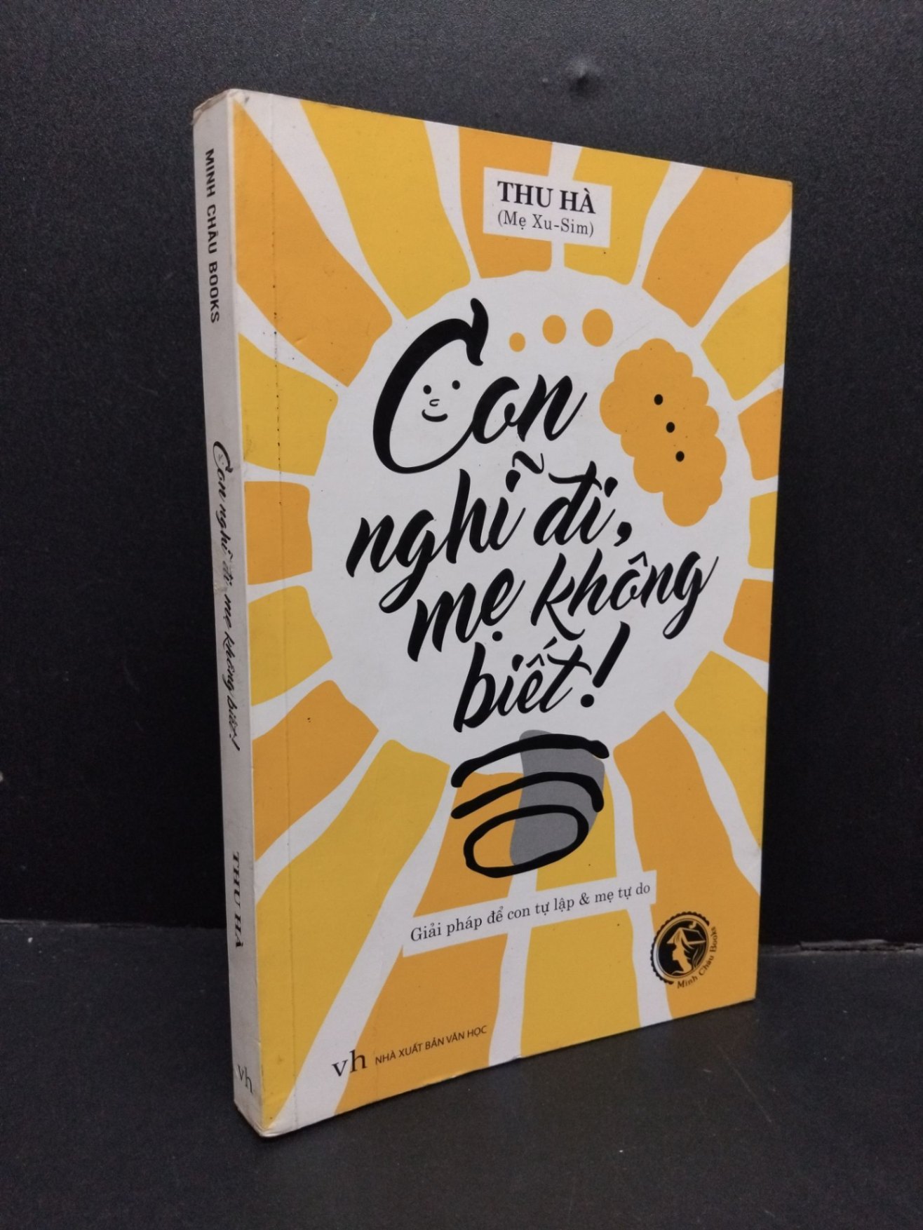 Con nghĩ đi, mẹ không biết mới 80% ố vàng 2017 HCM1008 Thu Hà MẸ VÀ BÉ (NSX)