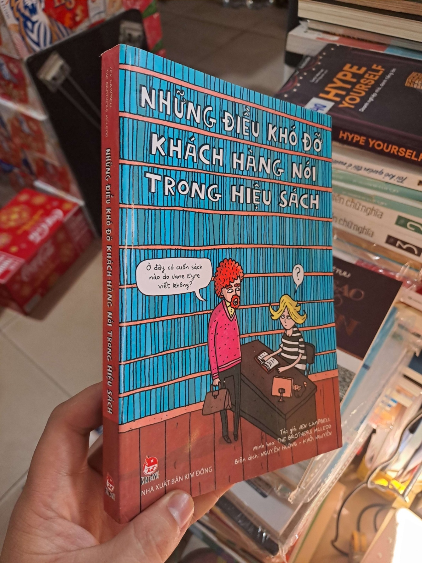 Những Điều Khó Đỡ Khách Hàng Nói Trong Hiệu Sách - Jew Campbell, Nguyên Hương, Khôi Nguyên - 2017 mới 80% ố - KỸ NĂNG - HMT3012