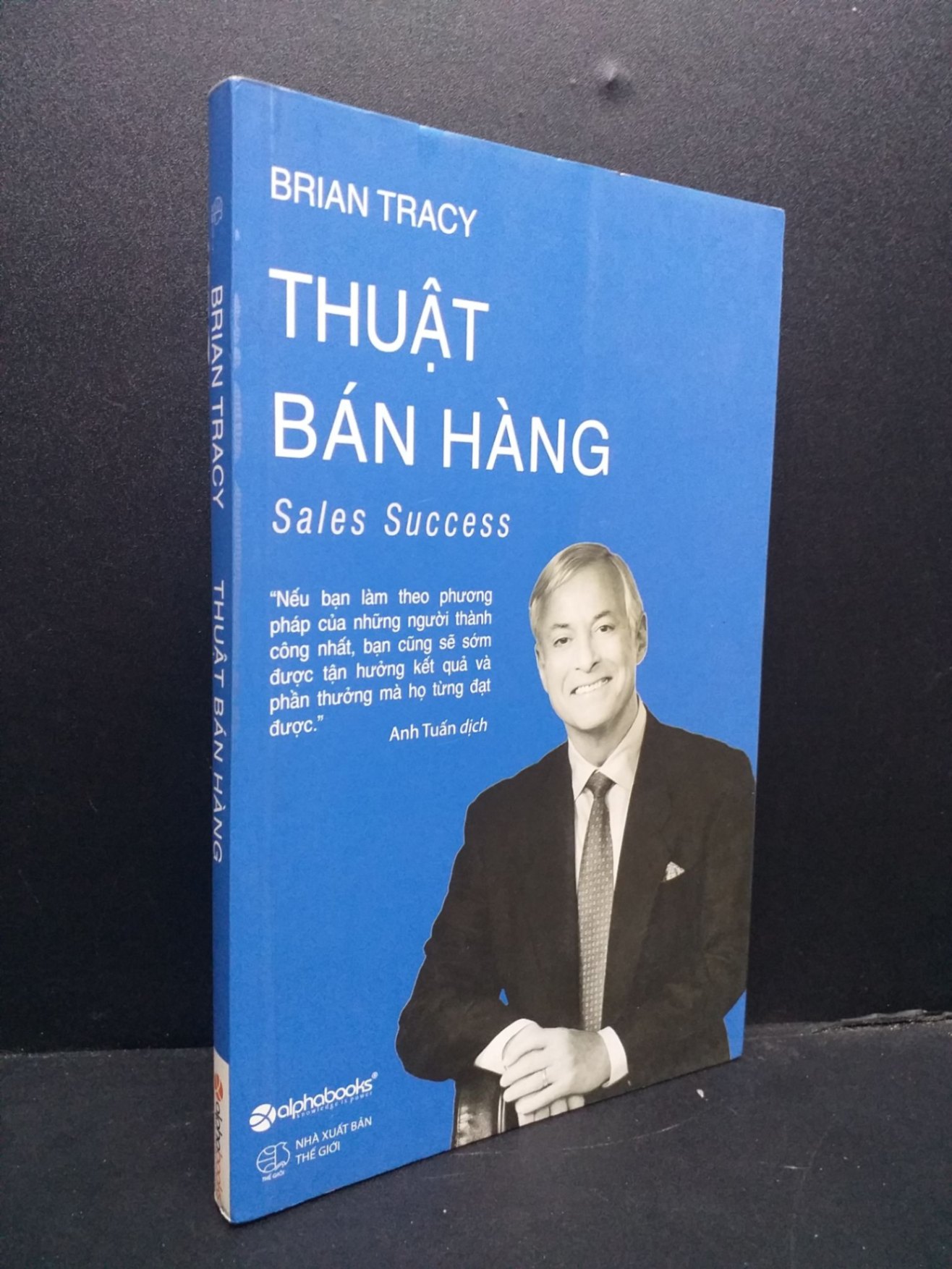 Thuật bán hàng mới 90% ố nhẹ 2016 HCM0107 Brian Tracy KỸ NĂNG (NSX)