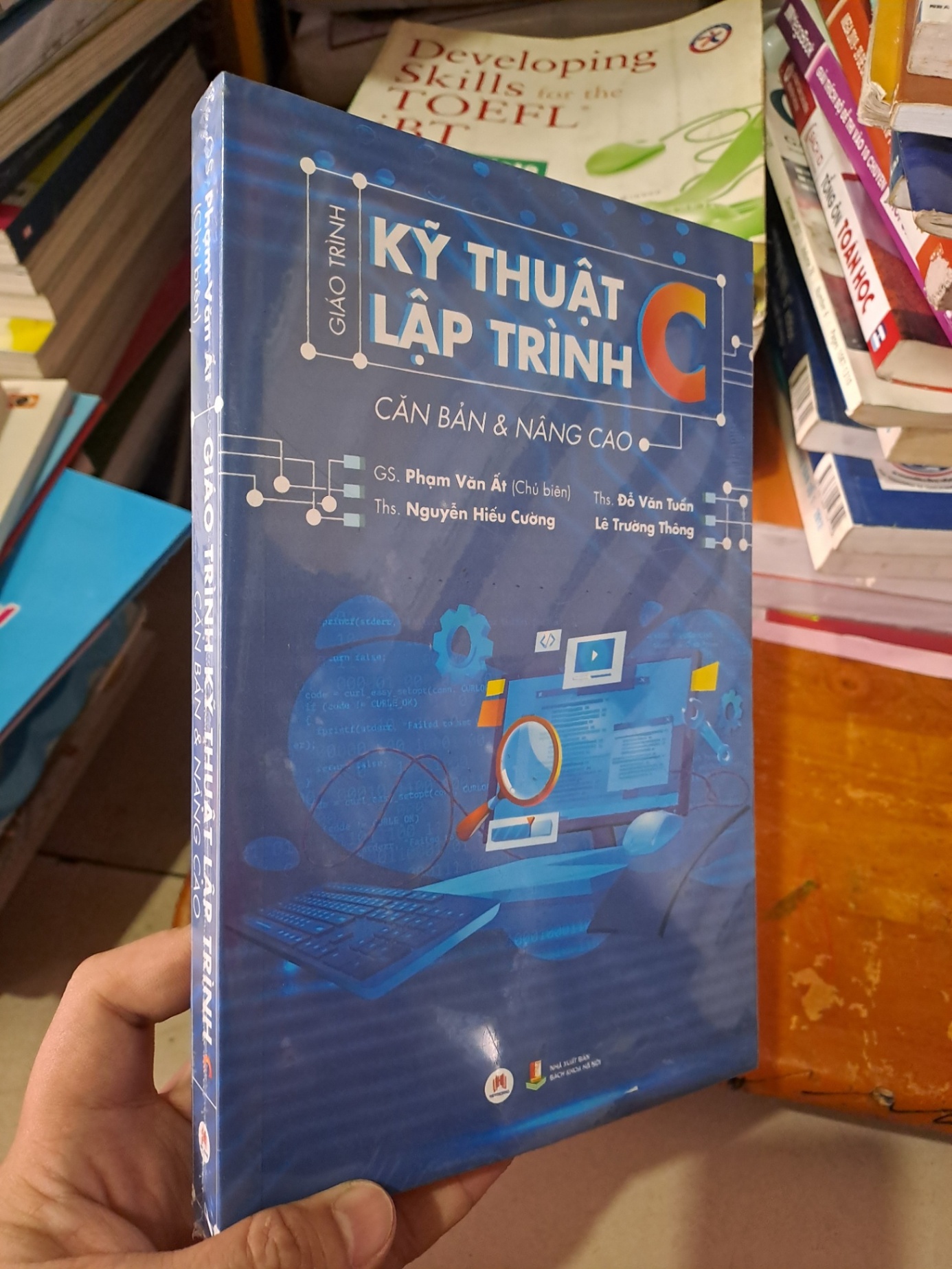 Giáo trình kỹ thuật lập trình C căn bản và nâng cao mới 100% Phạm Văn Ất HCM0808 GIÁO TRÌNH, CHUYÊN MÔN (NSX)