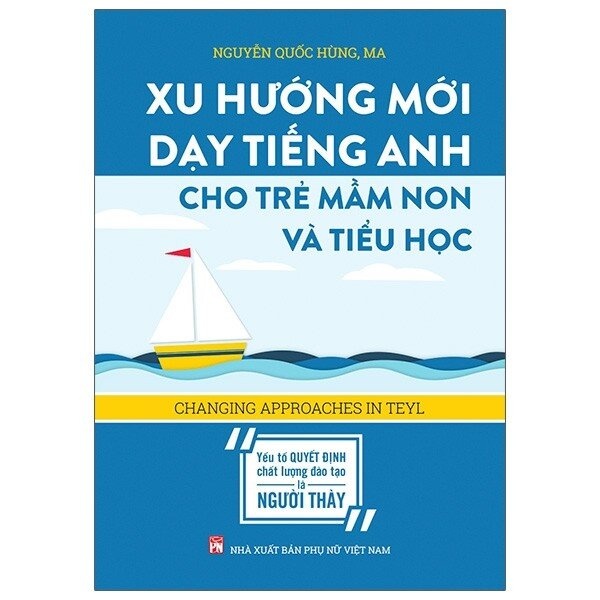 Xu hướng mới dạy tiếng Anh cho trẻ mầm non và tiểu học,Pnu,50 - Nguyễn Quốc Hùng - 2020 - TÂM LÝ GIÁO DỤC