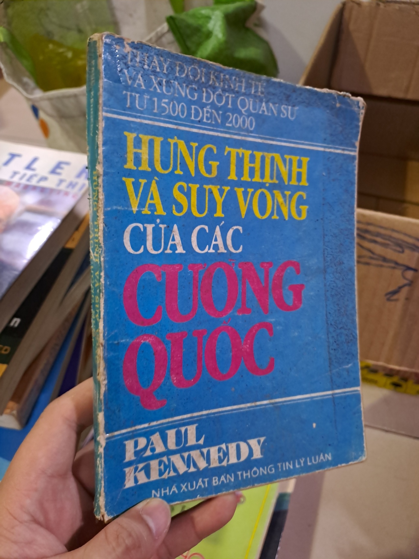 Hưng thịnh và suy vong của các cường quốc mới 80% ố vangf Paul kennedy HCM0308 LỊCH SỬ - CHÍNH TRỊ - TRIẾT HỌC