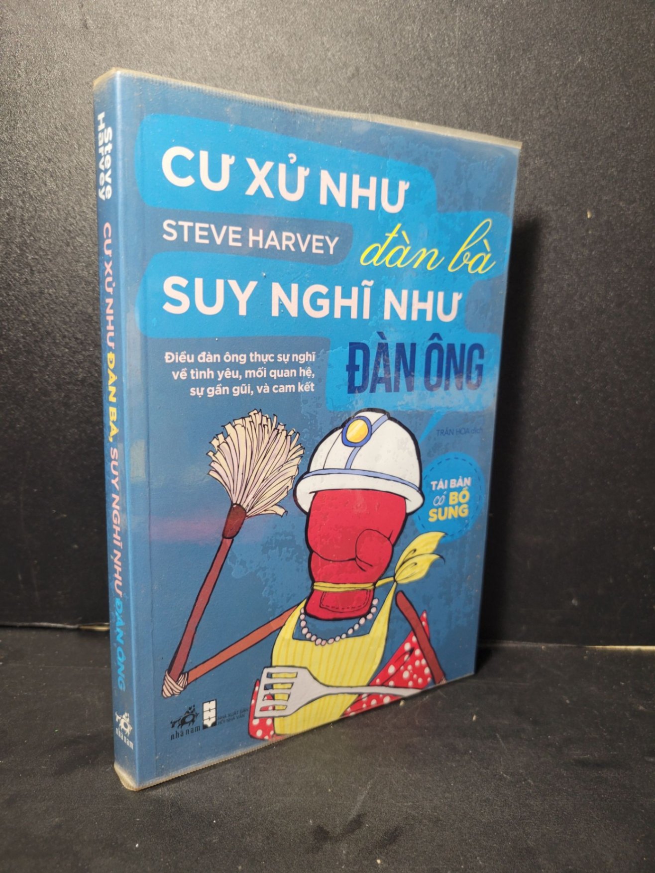 Cư xử như đàn bà suy nghĩ như đàn ông mới 90% bẩn nhẹ 2019 Steve Harvey HCM2205 KỸ NĂNG (NSX)
