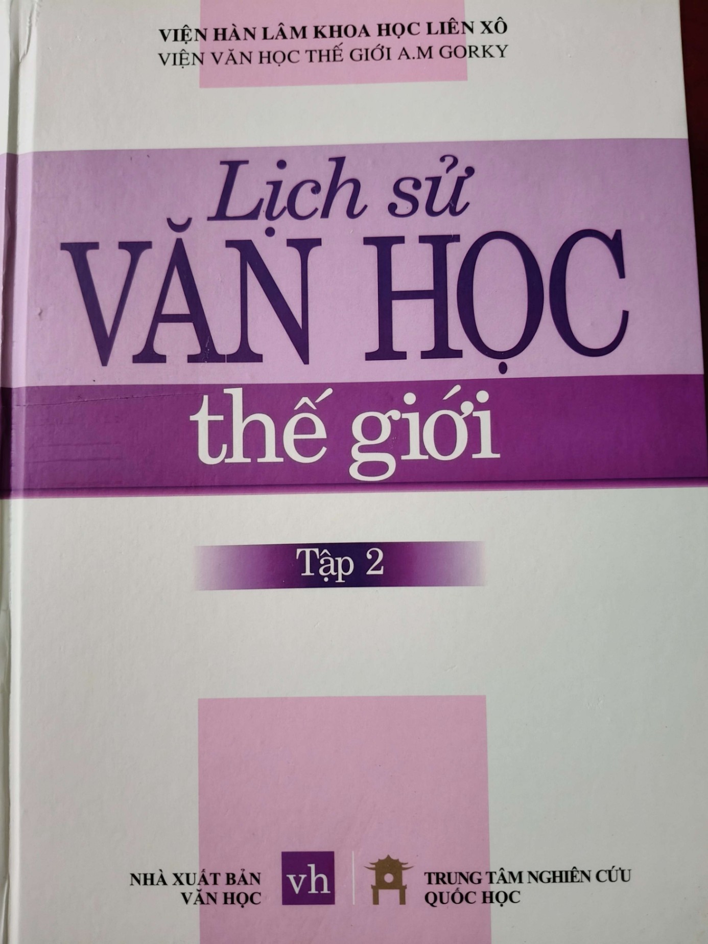 LỊCH SỬ VĂN HỌC THẾ GIỚI 2 - TTNCQH - 2012 - 1103 trang - Bìa cứng ANTQ2308 VĂN HỌC