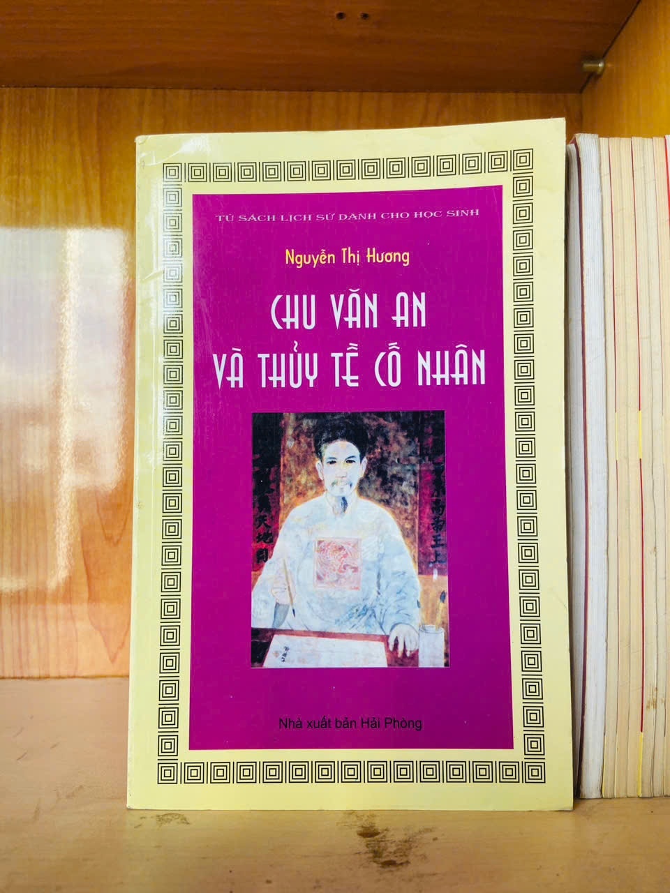 Chu Văn An và Thủy Tề cố nhân - Nguyễn Thị Hương - LỊCH SỬ - CHÍNH TRỊ - TRIẾT HỌC - VAVO2911-204