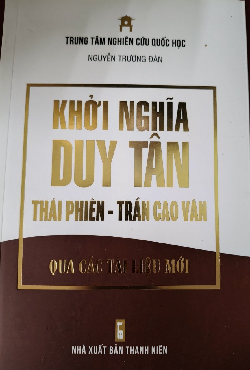 KHỞI NGHĨA DUY TÂN - NGUYỄN TRƯƠNG ĐÀN - 2018 - 574 trang ANTQ2308 LỊCH SỬ - CHÍNH TRỊ - TRIẾT HỌC