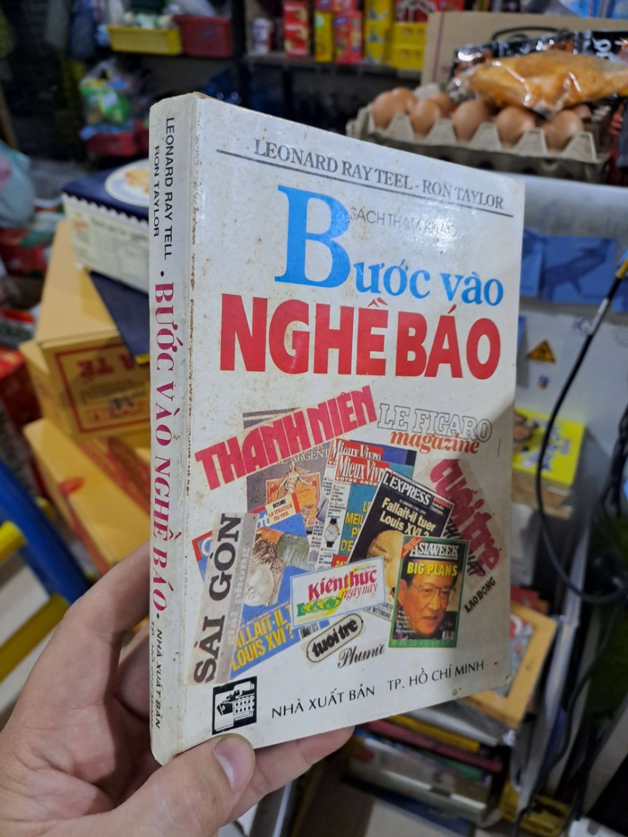 Bước Vào Nghề Báo - Leonard Rayteel, Ron Taylor - 1993 mới 80% ố - GIÁO TRÌNH, CHUYÊN MÔN - HMT3012 (NSX)