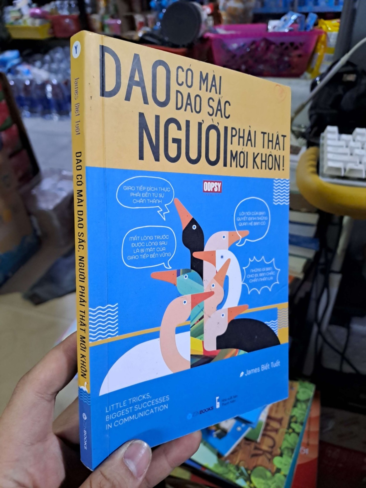 Dao có mài dao sắc người phải thật mới khôn - James Biết Tuốt - 2019 mới 90% - KỸ NĂNG - HCM0111 (NSX)