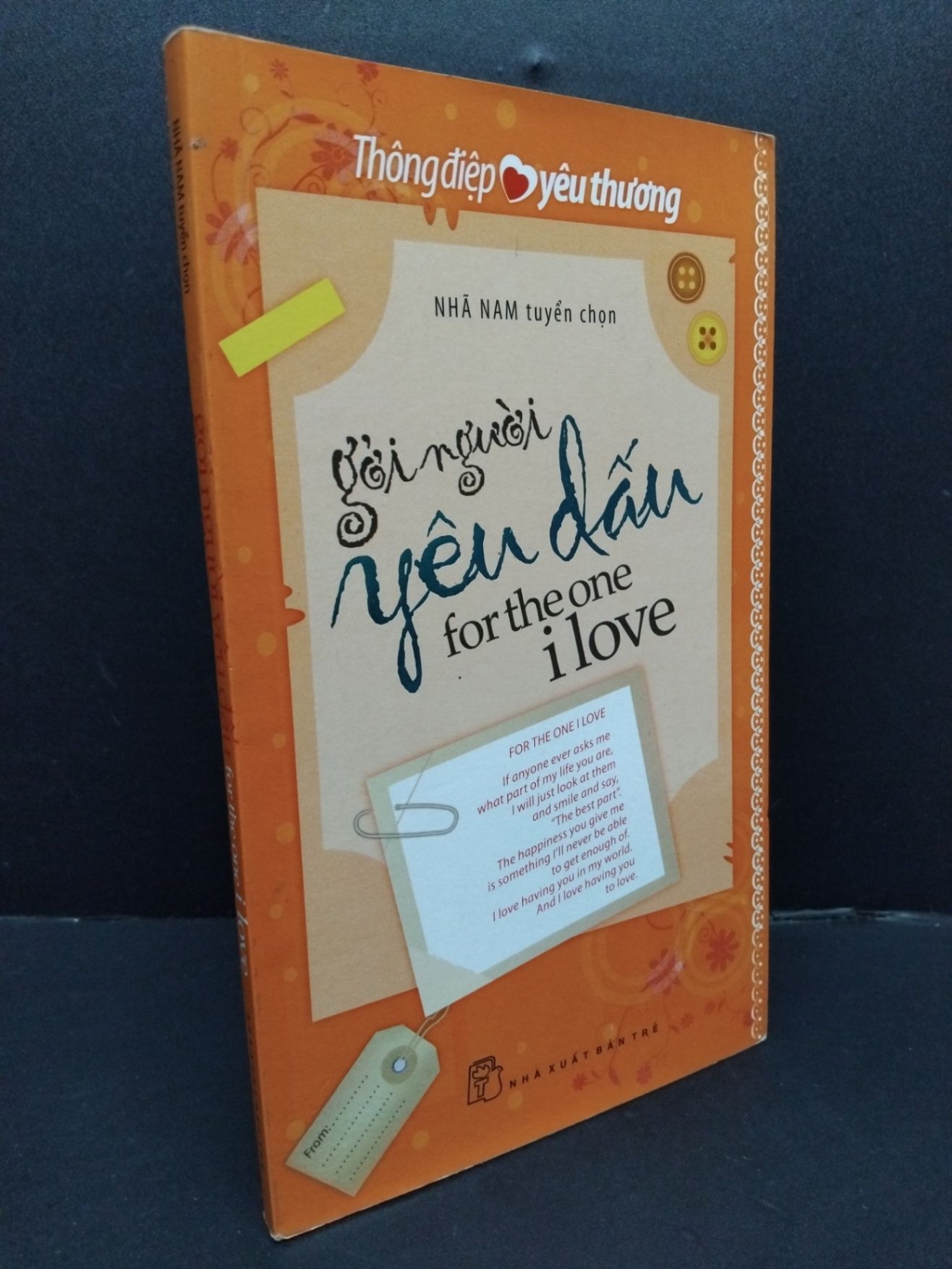 Gởi người yêu dấu for the one i love mới 90% bẩn nhẹ 2014 HCM1008 Thông điệp yêu thương TÂM LÝ (NSX) (NSX)