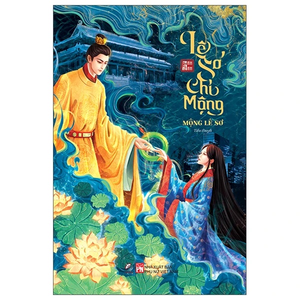 Lê Sơ Chi Mộng - Mộng Lê Sơ QT - An An - LINHLANBOOKS - Sách Văn học
