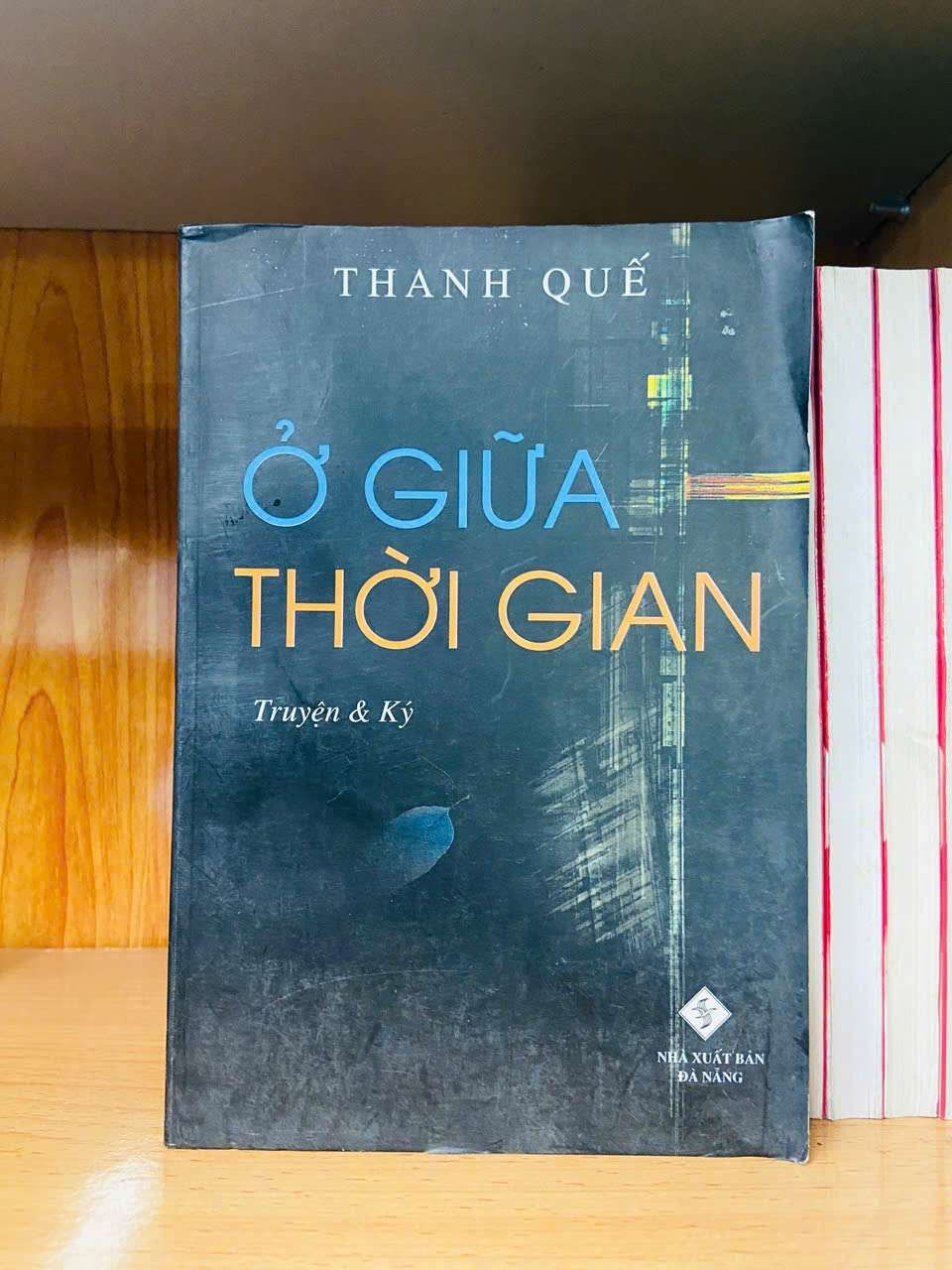 Ở giữa thời gian - Thanh Quế VĂN HỌC VAVO0810