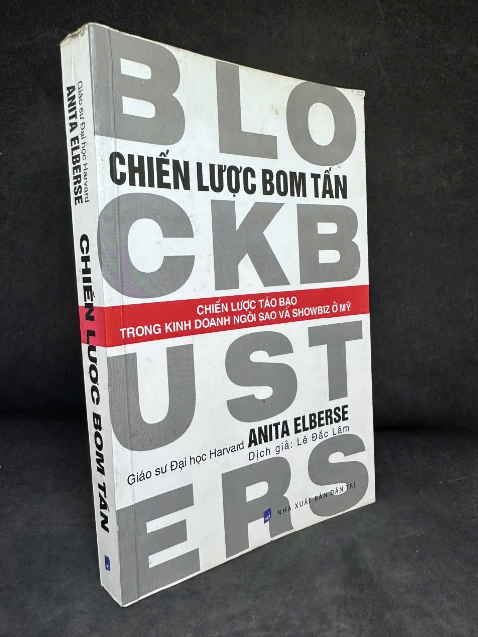 [Phiên Chợ Sách Cũ] Chiến Lược Bom Tấn (Có chữ ký tác giả) - Blockbusters - Anita Elberse H0606, 2014 SBM