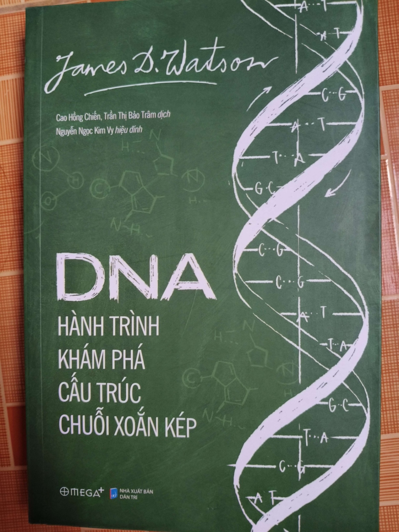 Dna hành trình khám phá cấu trúc chuỗi xoắn kép - 2019 - 398 trang - LỊCH SỬ - CHÍNH TRỊ - TRIẾT HỌC - SLSCTNLVBTNLSLSCTANTQ3112-120