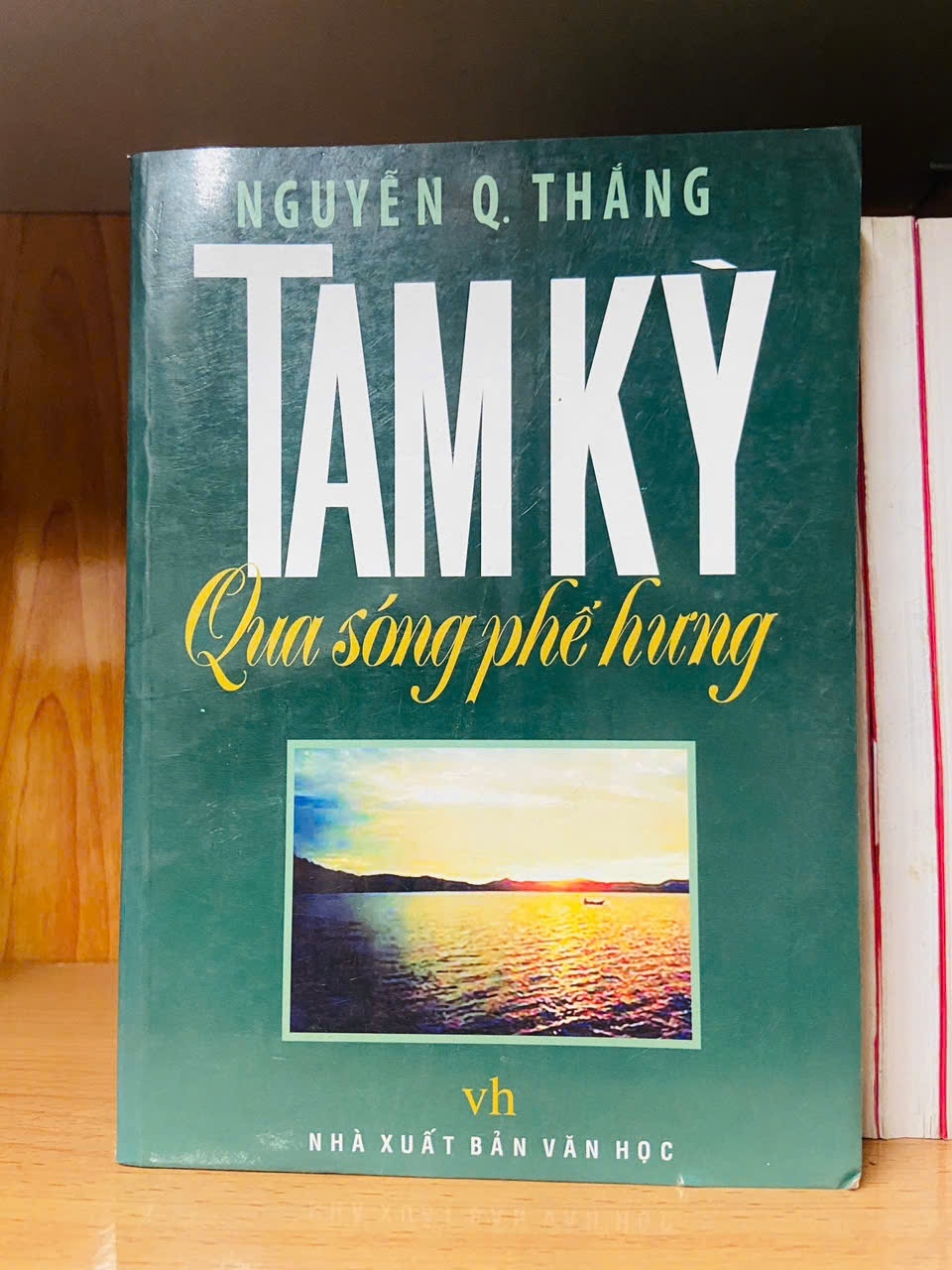 Tam Kỳ qua sóng phế hưng - Nguyễn Quyết Thắng - VĂN HỌC - VAVO1211