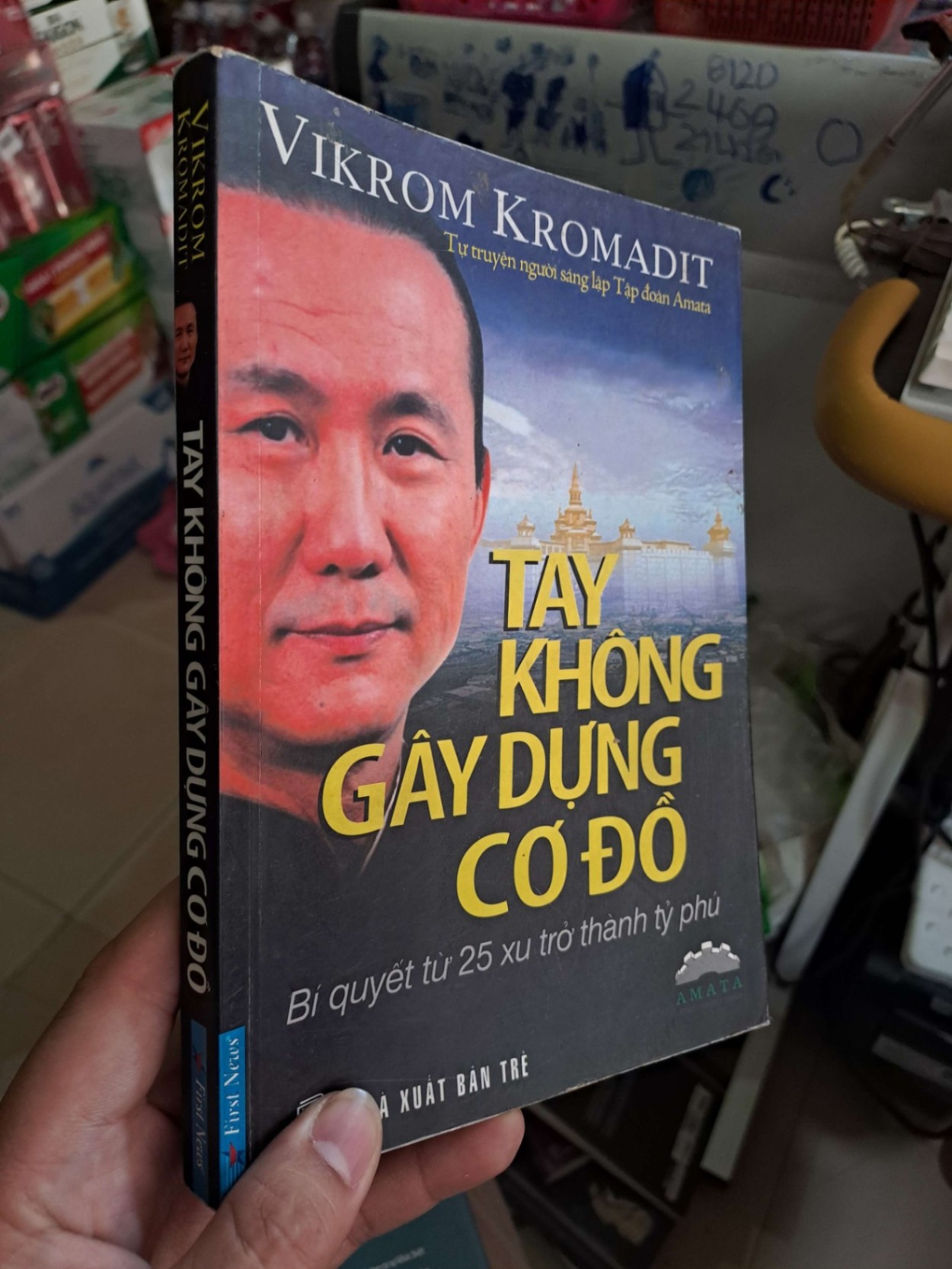 Tay không gây dựng cơ đồ - Vikrom Kromadit KINH TẾ - TÀI CHÍNH - CHỨNG KHOÁN HCM0910