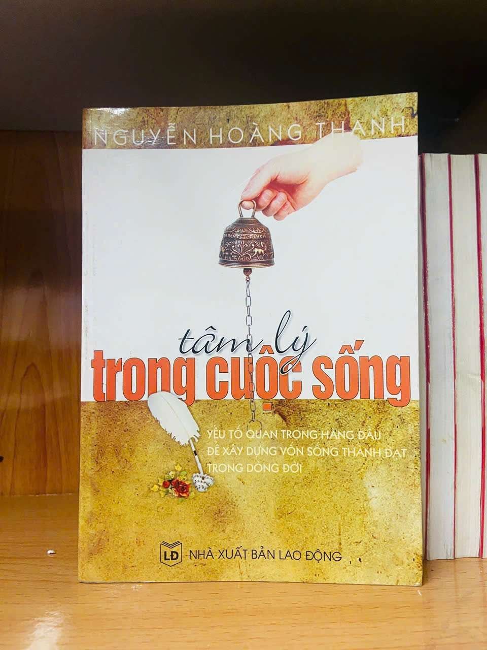 Tâm lý trong cuộc sống - Nguyễn Hoàng Thanh TÂM LÝ VAVO0810