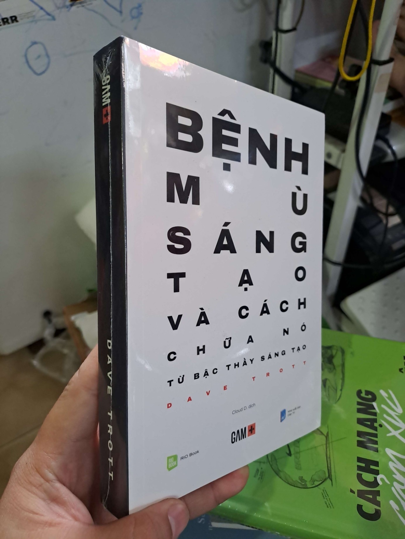 Gam+ bệnh mù sáng tạo và cách chữa nó từ bậc thầy sáng tạo - Dave Trott - mới 100% - KỸ NĂNG - HCM0111 (NSX)