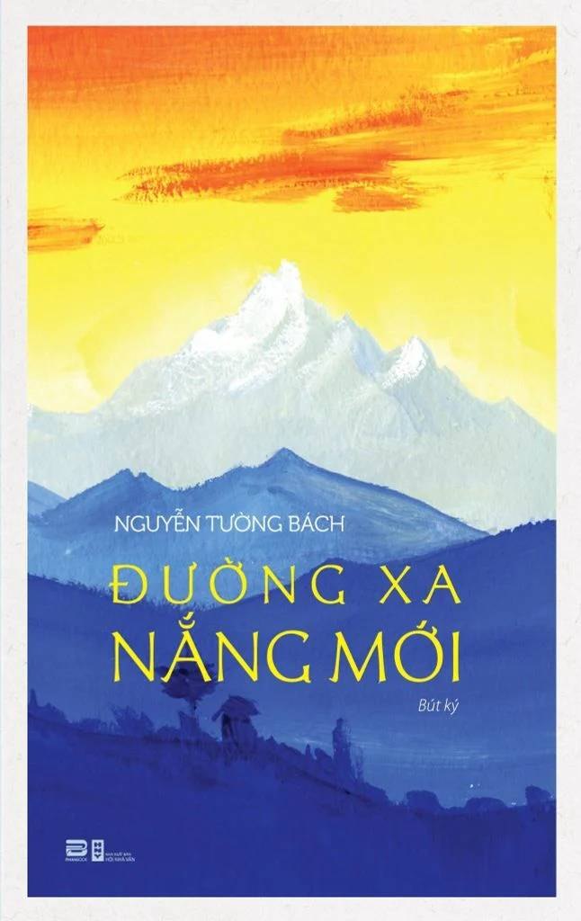 Đường Xa Nắng Mới Nguyễn Tường Bách - PhanBooks VĂN HỌC