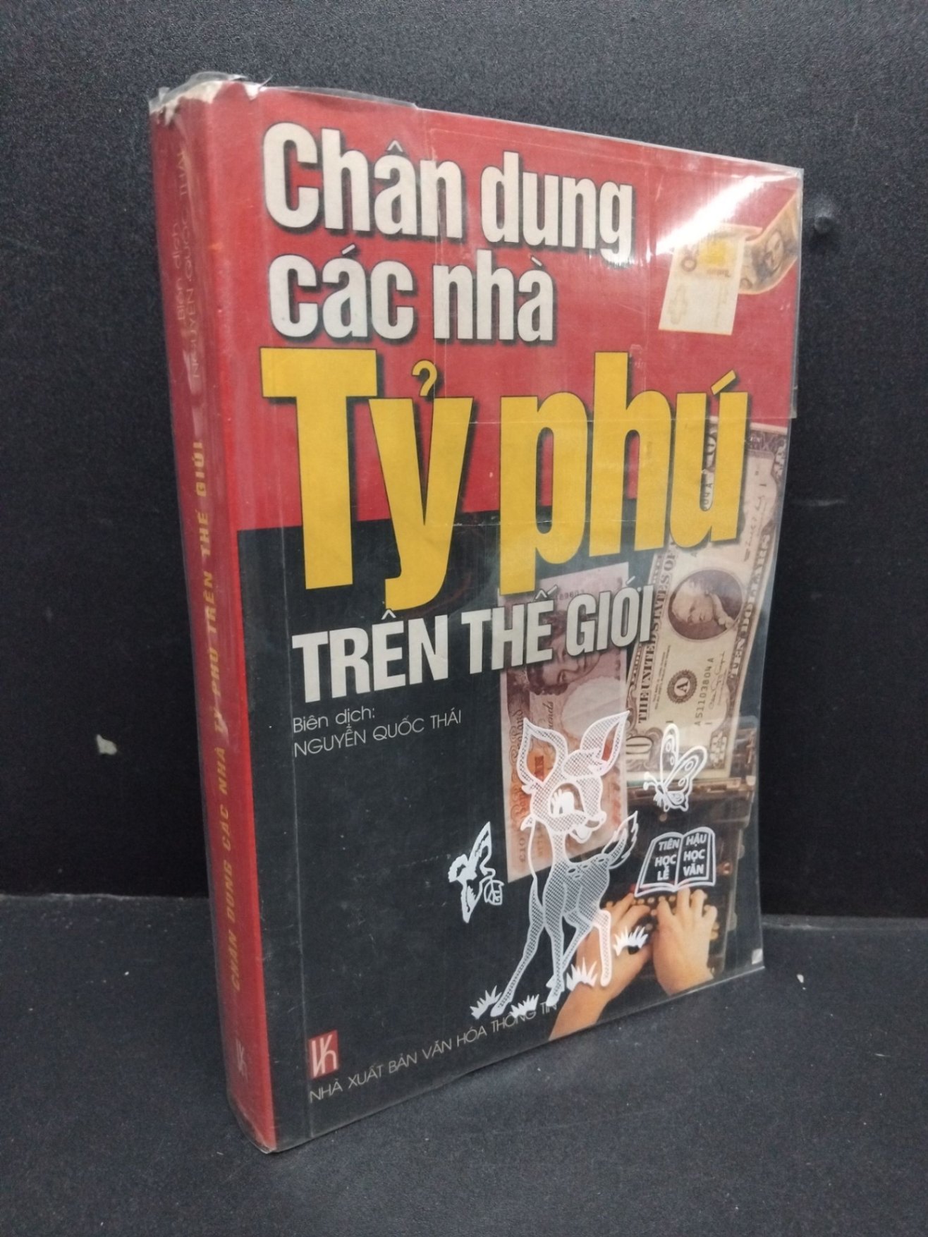 Chân dung các nhà tỷ phú trên thế giới mới 80% 2001 HCM2207 Nguyễn Quốc Thái VĂN HỌC (NSX)