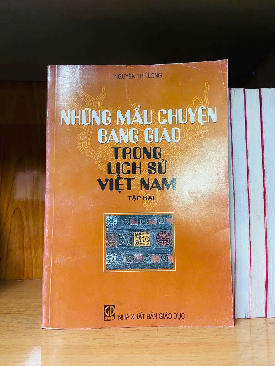 Những mẫu chuyện bang giao trong lịch sử Việt Nam (tập 2) - Nguyễn Thế Long - LỊCH SỬ - CHÍNH TRỊ - TRIẾT HỌC - Văn võ - VAVO3110-107