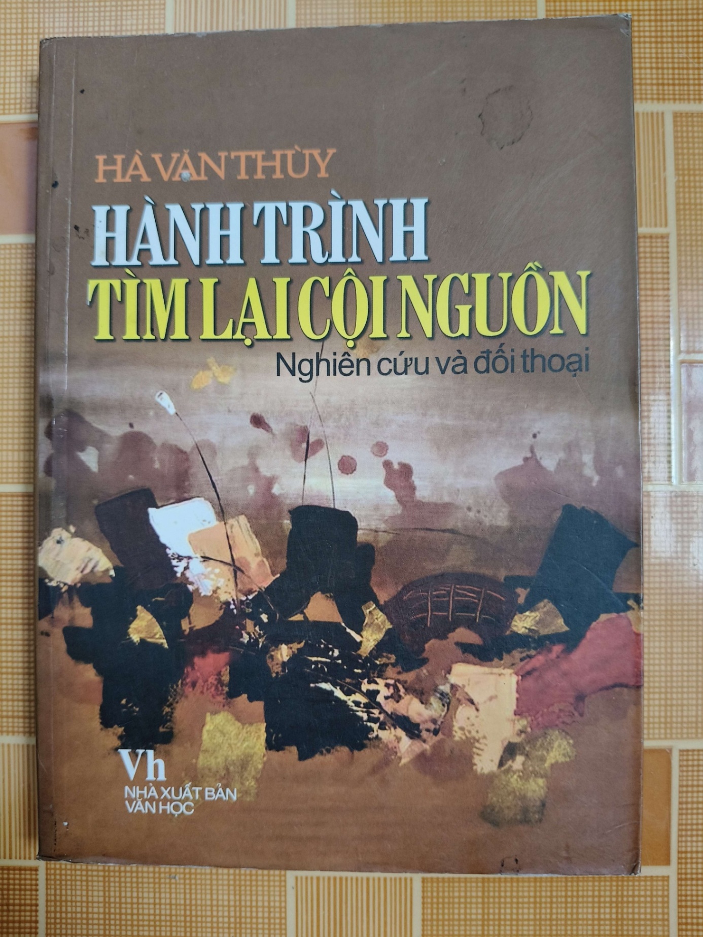 Hành trình tìm lại cội nguồn N18 - 2008 - 327 trang LỊCH SỬ - CHÍNH TRỊ - TRIẾT HỌC ANTQ2012-173