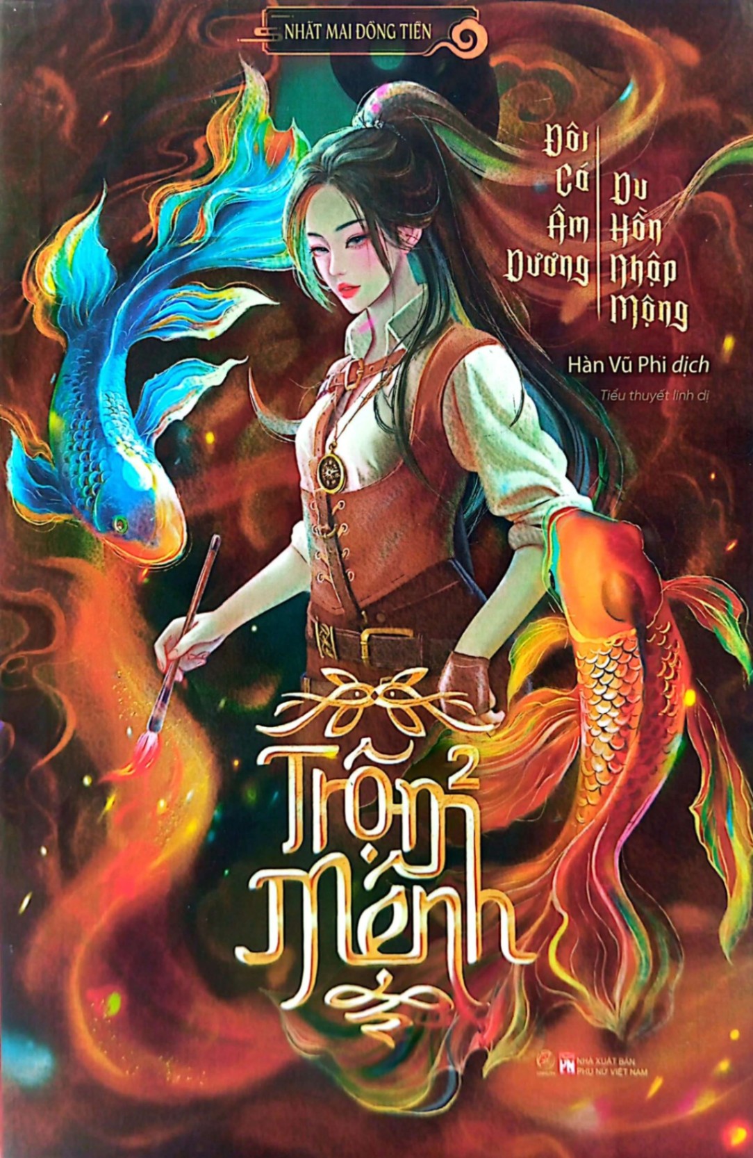 Trộm mệnh 2 - Đôi cá âm dương - Du hồn nhập mộng - Nhất Mai Đồng Tiền - LINHLANBOOKS - Sách Văn học