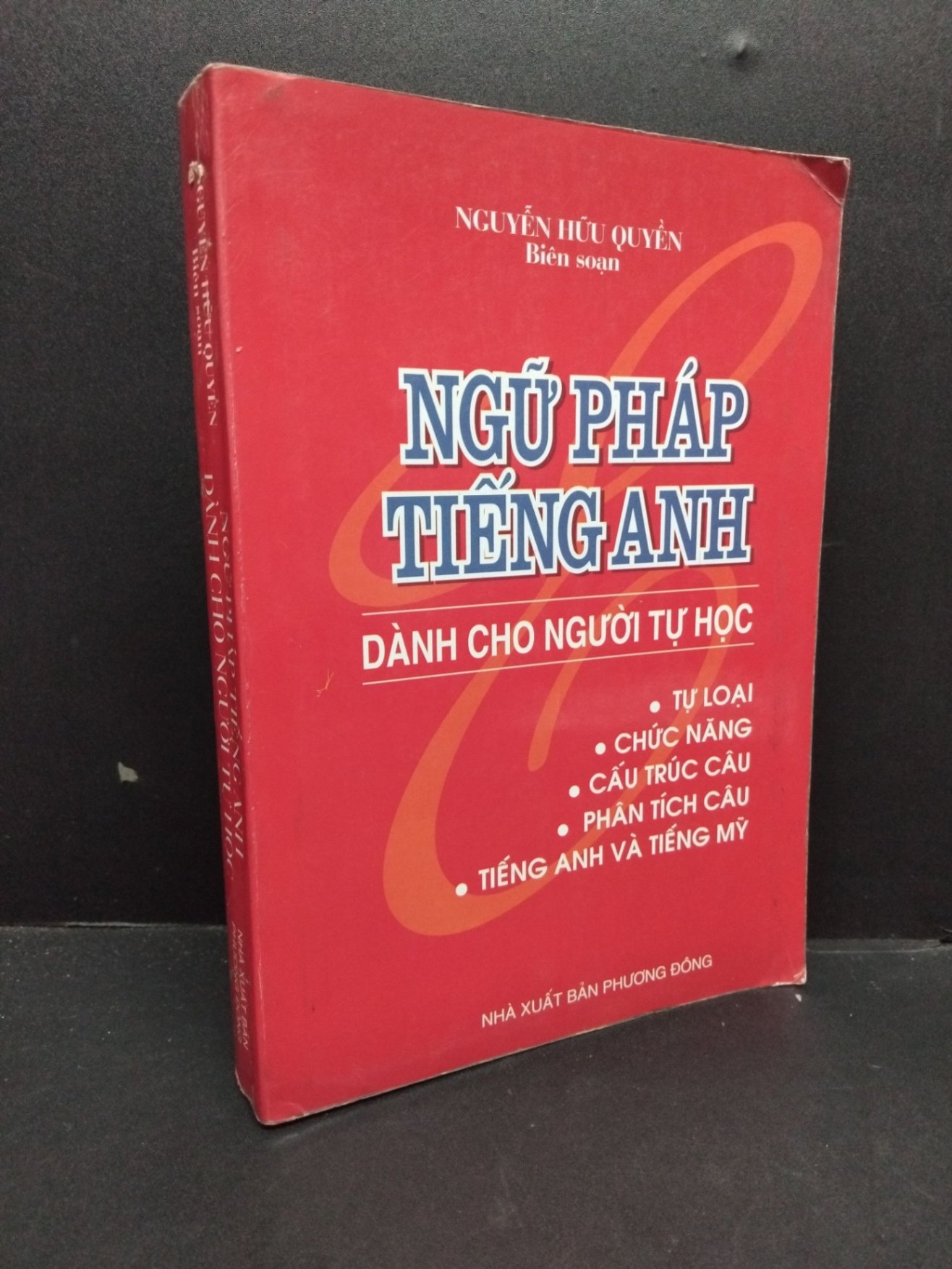 Ngữ pháp tiếng anh dành cho người tự học mới 80% bẩn bìa, ố nhẹ, tróc bìa nhẹ 2006 HCM2110 Nguyễn Hữu Quyền HỌC NGOẠI NGỮ
