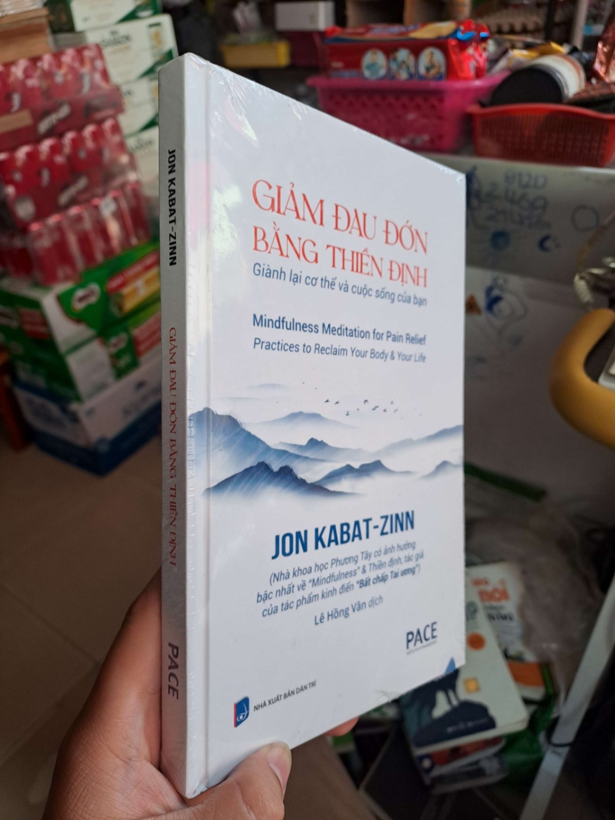 Giảm đau đớn bằng thiền định - Jon Kabat Zinn TÂM LINH - TÔN GIÁO - THIỀN HCM0910 (NSX)