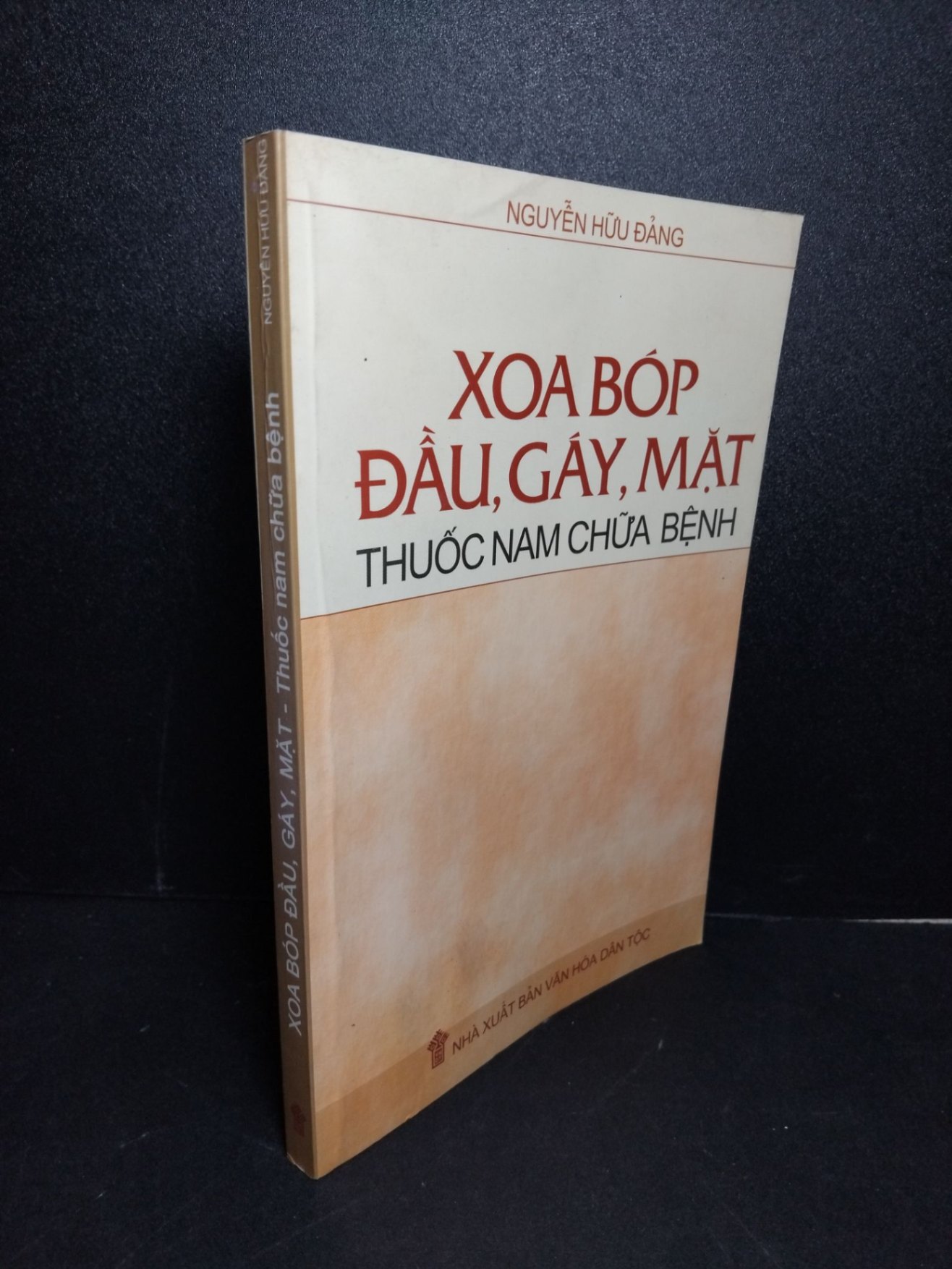 Xoa bóp đầu, gáy, mặt thuốc nam chữa bệnh mưới 80% ố 2004 Nguyễn Hữu Đảng HCM2103 SỨC KHỎE - THỂ THAO (NSX)