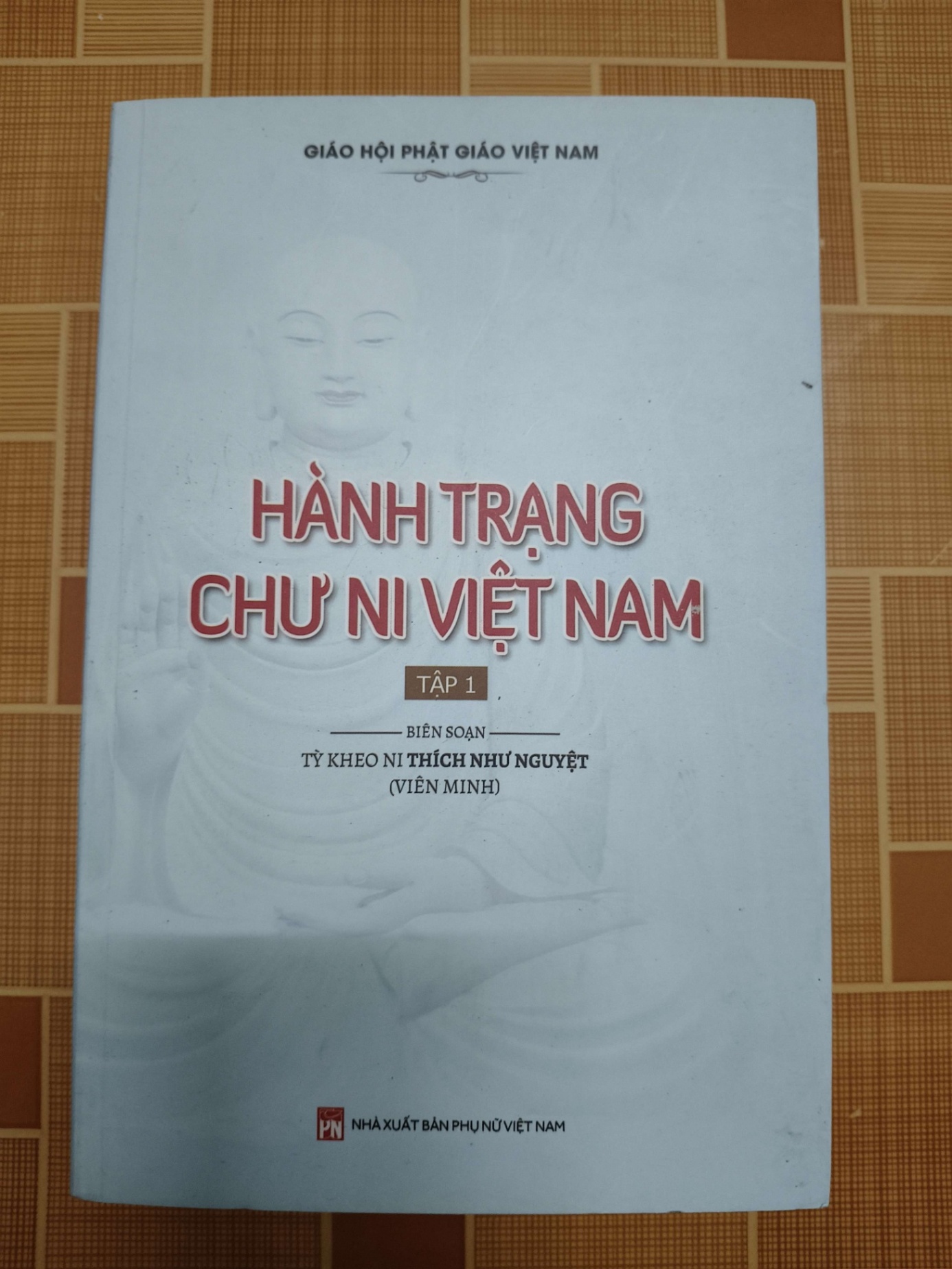 Hành trạng Chư ni Việt Nam L7 - 2022 - 595 trang LỊCH SỬ - CHÍNH TRỊ - TRIẾT HỌC ANTQ2012-201