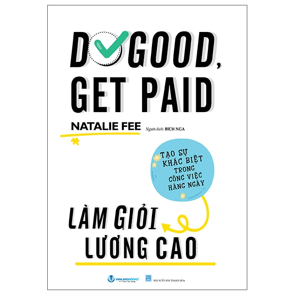 Làm giỏi lương cao - Natalie Fee - 03/03/2025 (XB) - Văn lang