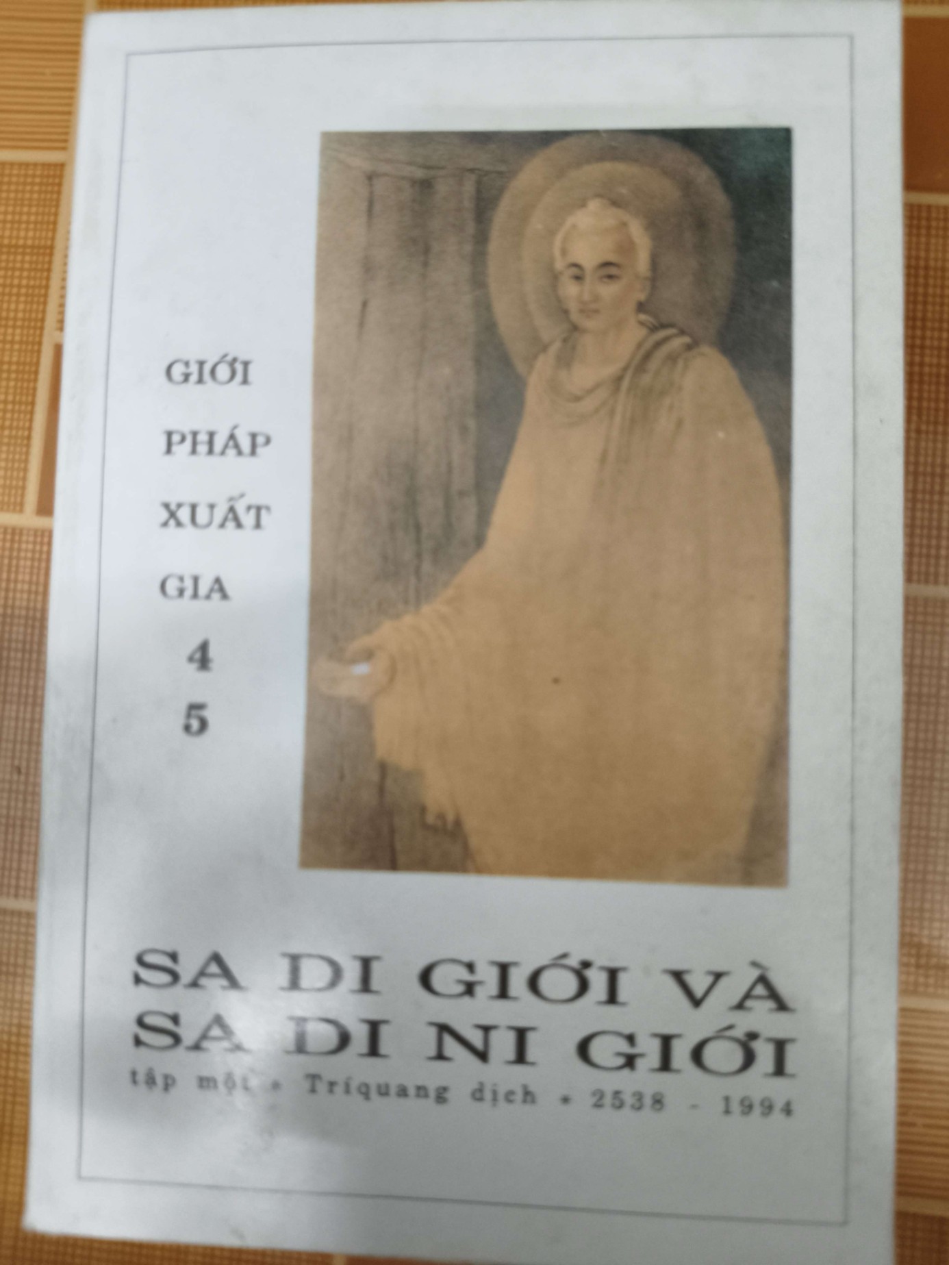 Sa di giới và sa di ni giới - 1994 - 430 trang - TÂM LINH - TÔN GIÁO - THIỀN - ANTQ2911-60