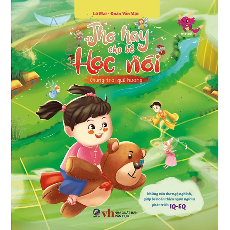 Thơ hay cho bé học nói - Khung trời quê hương - Những vần thơ ngộ nghĩnh, giúp bé hoàn thiện ngôn ngữ và phát triển IQ-EQ - - LINHLANBOOKS - Sách Mẹ và bé